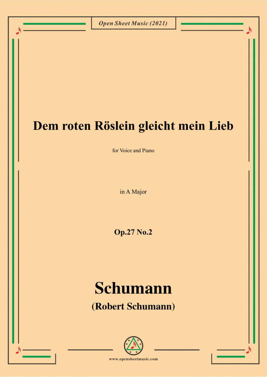 Schumann-Dem roten Roslein gleicht mein Lieb,Op.27 No.2,in A Major,for Voice&Piano (arr. Open Cloud)