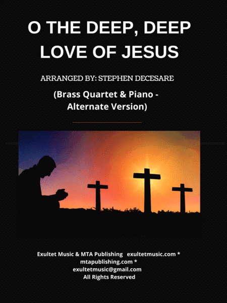 O The Deep, Deep Love Of Jesus (Brass Quartet and Piano - Alternate Version) (arr. Stephen DeCesare)