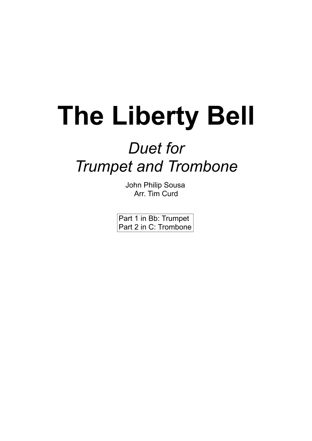 The Liberty Bell. Duet for Trumpet and Trombone (arr. Tim Curd)