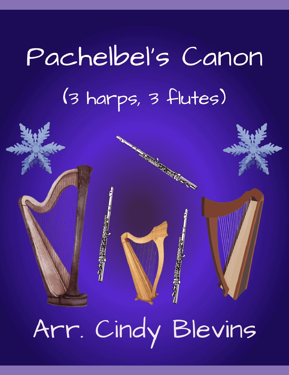 Pachelbel's Canon, for three harps and three flutes (arr. Cindy Blevins)