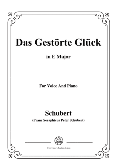 Schubert-Das Gestörte Glück,in E Major,for Voice&Piano (arr. MSM)