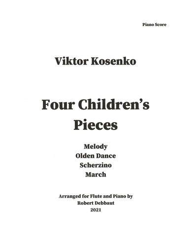 Viktor Kosenko:   Four Children's Songs for Flute (arr. Robert Debbaut)