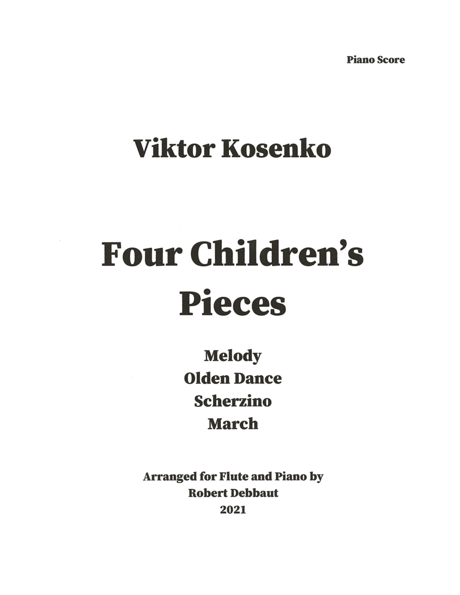 Viktor Kosenko:   Four Children's Songs for Flute (arr. Robert Debbaut)