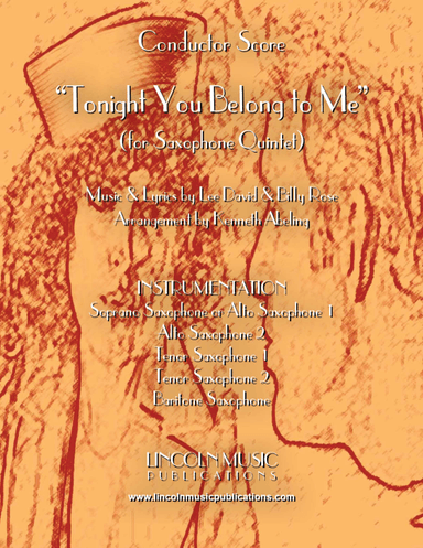 Tonight You Belong to Me (for Saxophone Quintet SATTB or AATTB) (arr. Kenneth Abeling)