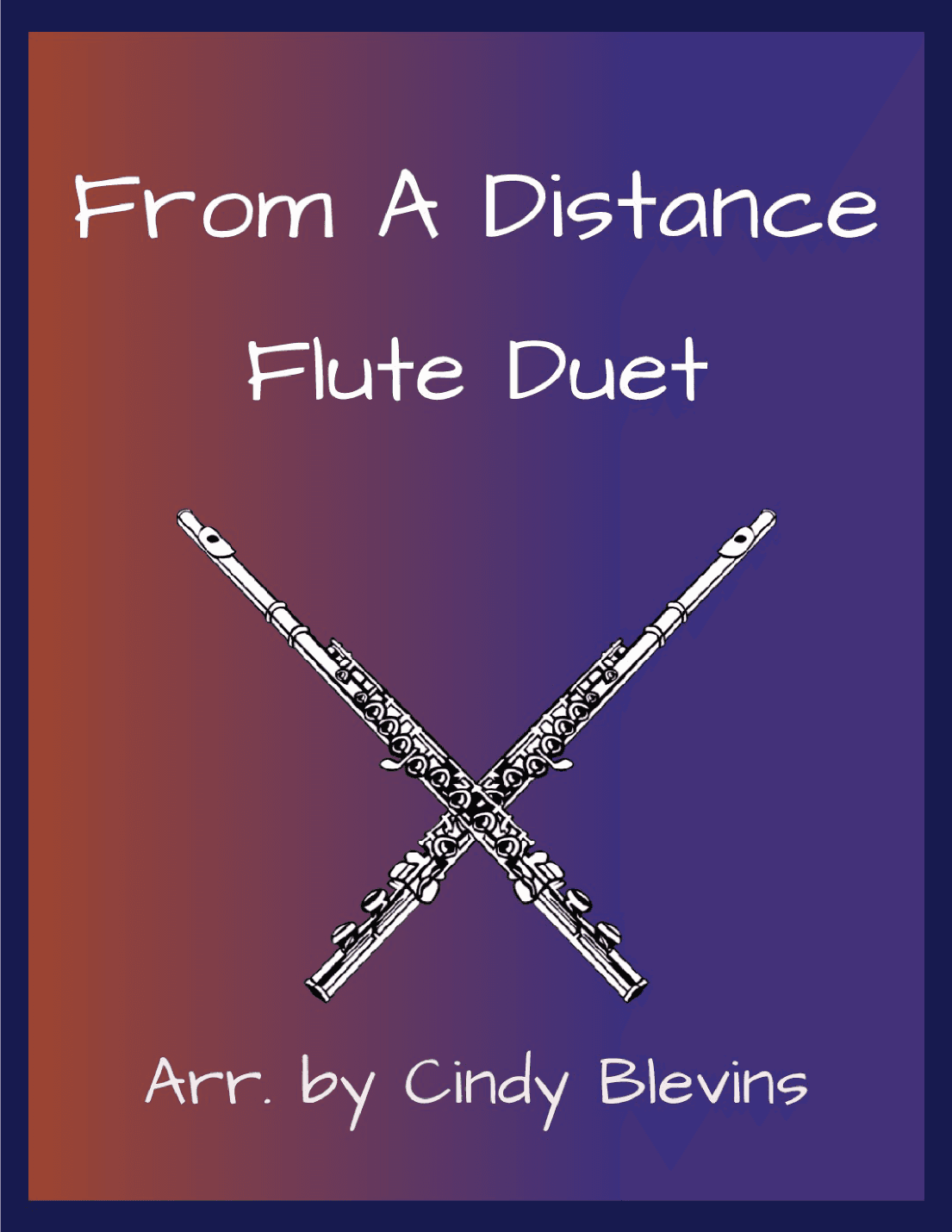 From A Distance (arr. Cindy Blevins)
