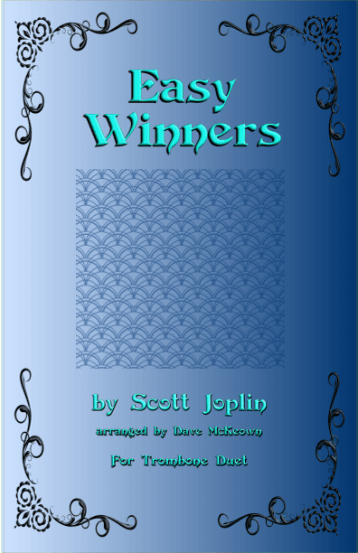 The Easy Winners, Duet for Trombone (arr. David McKeown)