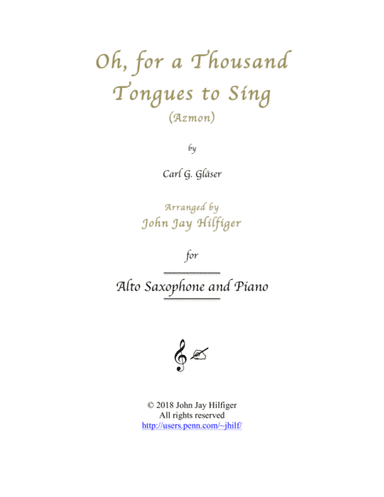 Oh, for a Thousand Tongues to Sing - Alto Sax and Piano (arr. John Jay Hilfiger)