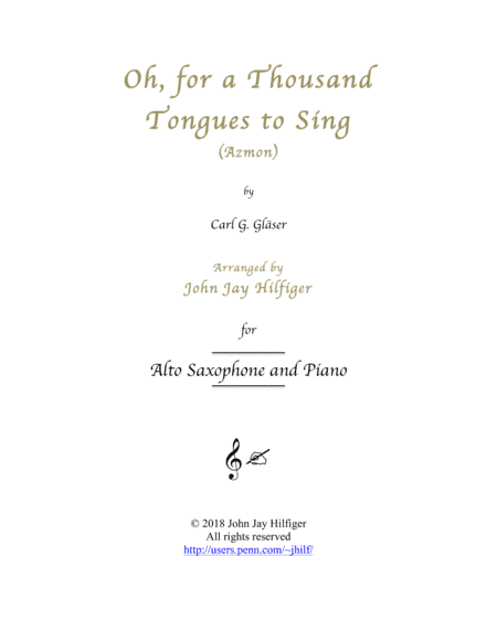 Oh, for a Thousand Tongues to Sing - Alto Sax and Piano (arr. John Jay Hilfiger)