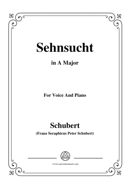 Schubert-Sehnsucht,in A Major,Op.8,No.2,for Voice and Piano (arr. MSM)