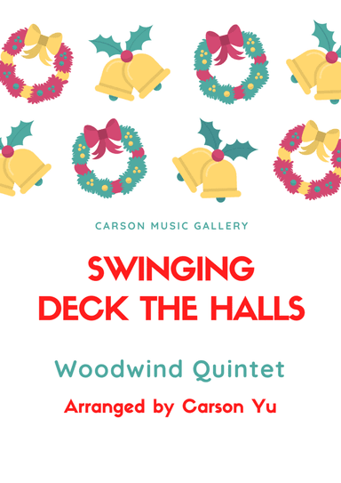 Swinging Deck the Halls - for Woodwind Quintet (arr. Carson Yu) (arr. Carson Yu)