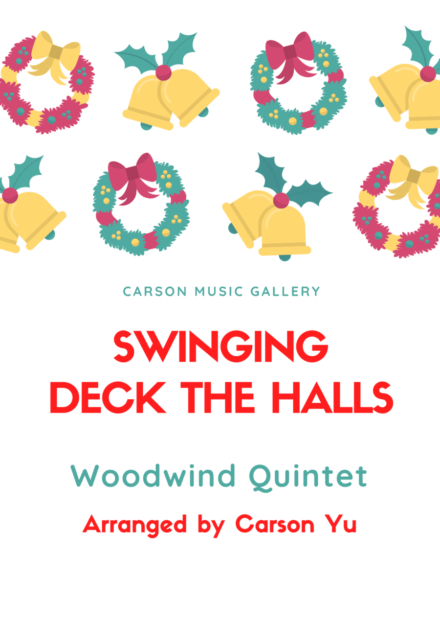 Swinging Deck the Halls - for Woodwind Quintet (arr. Carson Yu) (arr. Carson Yu)