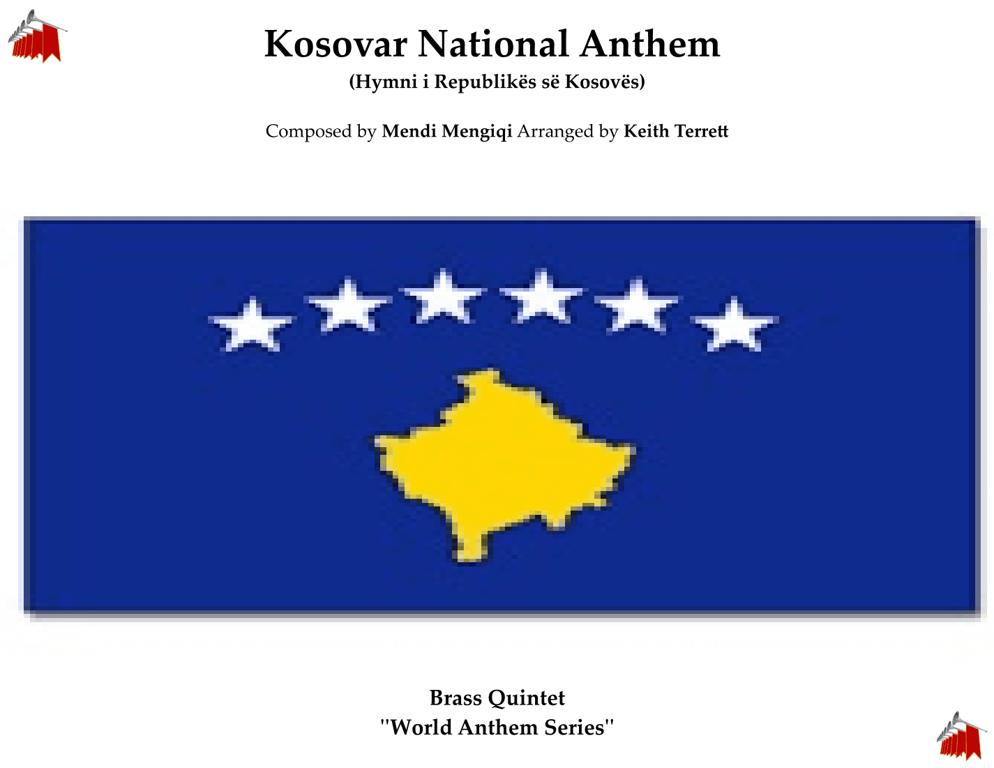 Kosovar National Anthem for Brass Quintet (MFAO World National Anthem Series) (arr. Keith Terrett)