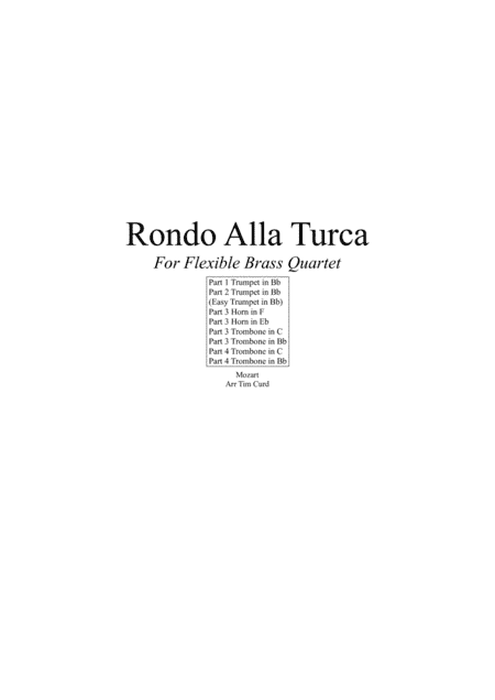 Rondo Alla Turca. For Flexible Brass Quartet (arr. Curd)