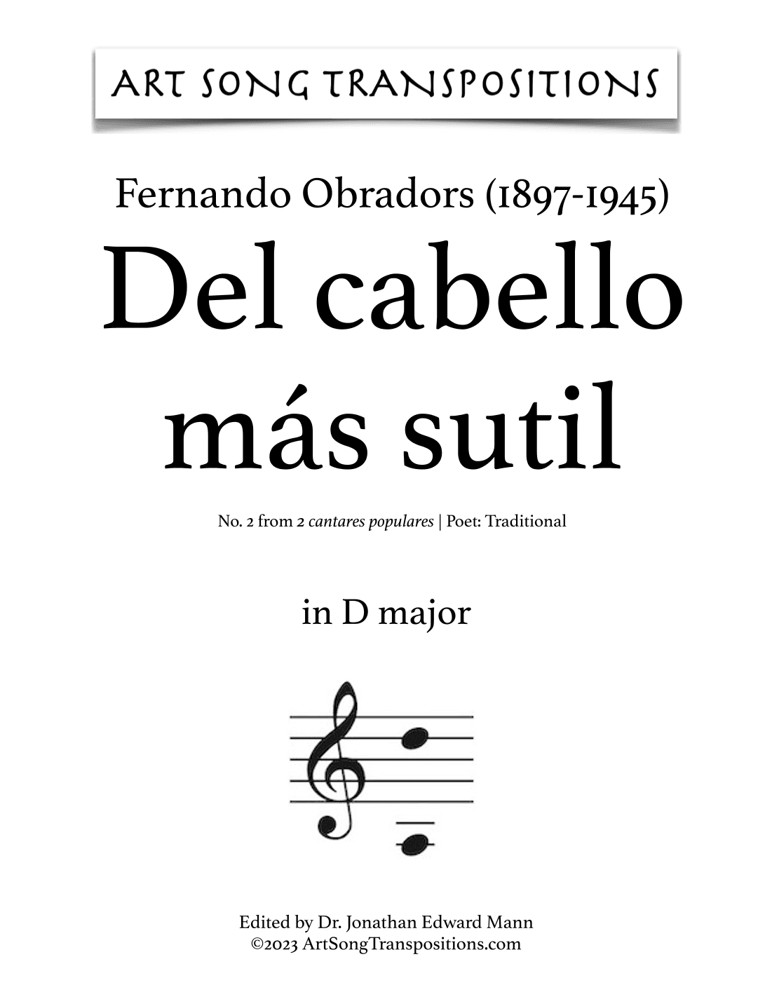 OBRADORS: Del cabello más sutil (transposed to D major) (arr. ArtSongTranspositions.com)