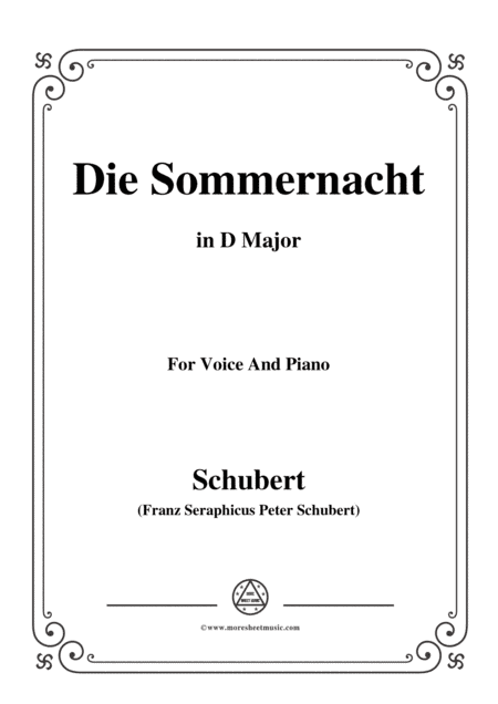 Schubert-Die Sommernacht,in D Major,for Voice&Piano (arr. MSM)