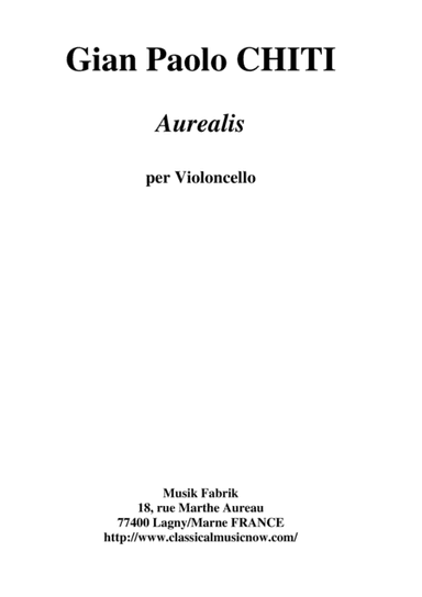 Gian Paolo Chiti: Aurealis for solo violoncello