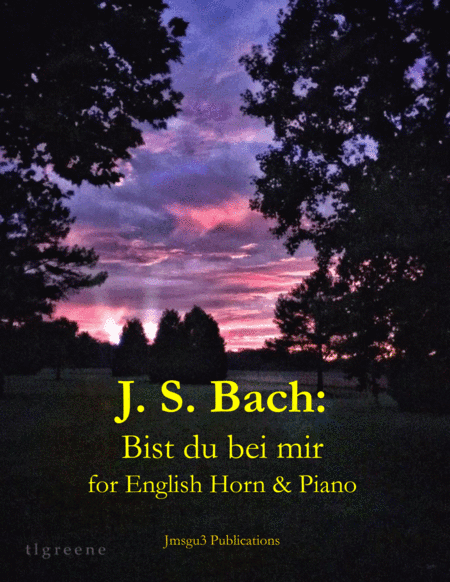 Bach: Bist du bei mir BWV 508 for English Horn & Piano (arr. James M. Guthrie, ASCAP)