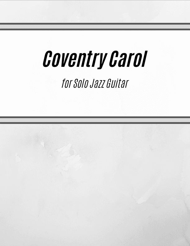 Coventry Carol (for Solo Jazz Guitar) (arr. Kenneth Pasciak)