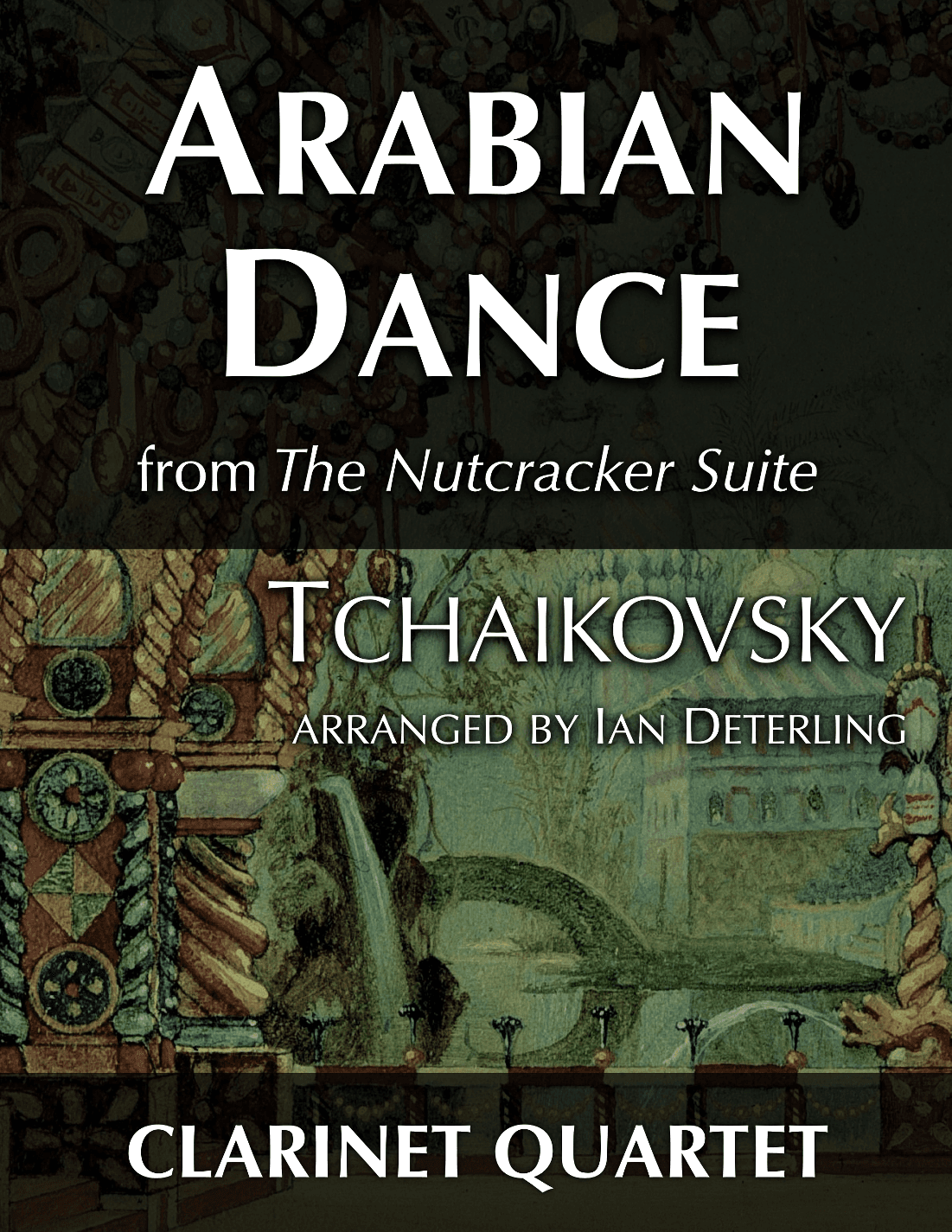 Arabian Dance for Clarinet Quartet (arr. Ian Deterling)