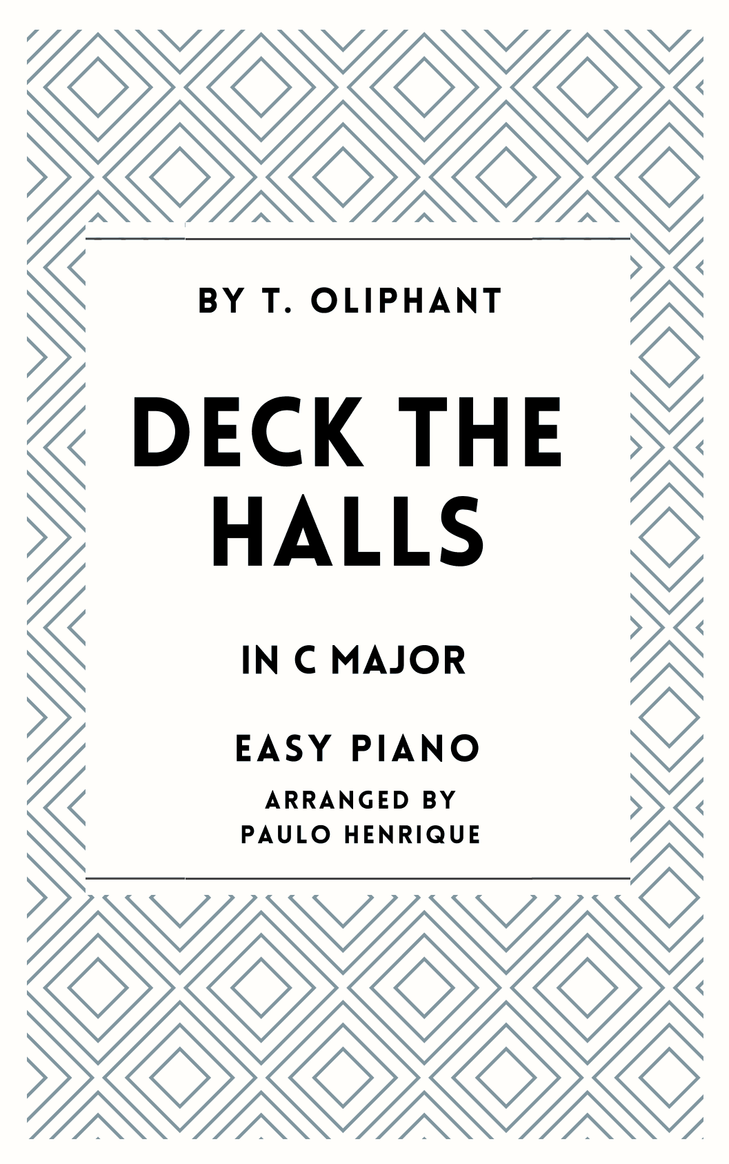 Deck the Halls - Easy Piano - C Major (arr. Paulo Henrique)