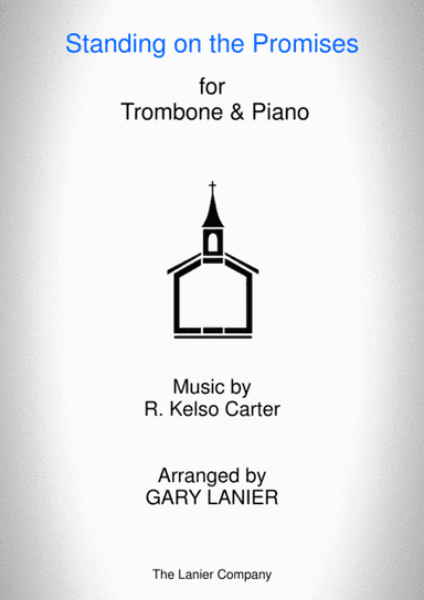 STANDING ON THE PROMISES (Trombone/Piano and Trombone Part) (arr. Gary Lanier)