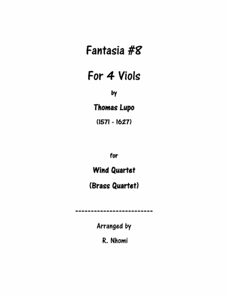 Fantasia #8 For 4 Viols - for Wind Quartet (arr. R. Nhomi)