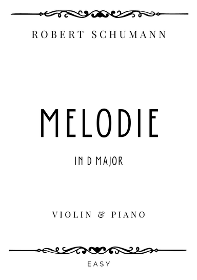 Schumann - Melodie (Melody) in D Major - Easy (arr. Piacere Music Sheets)