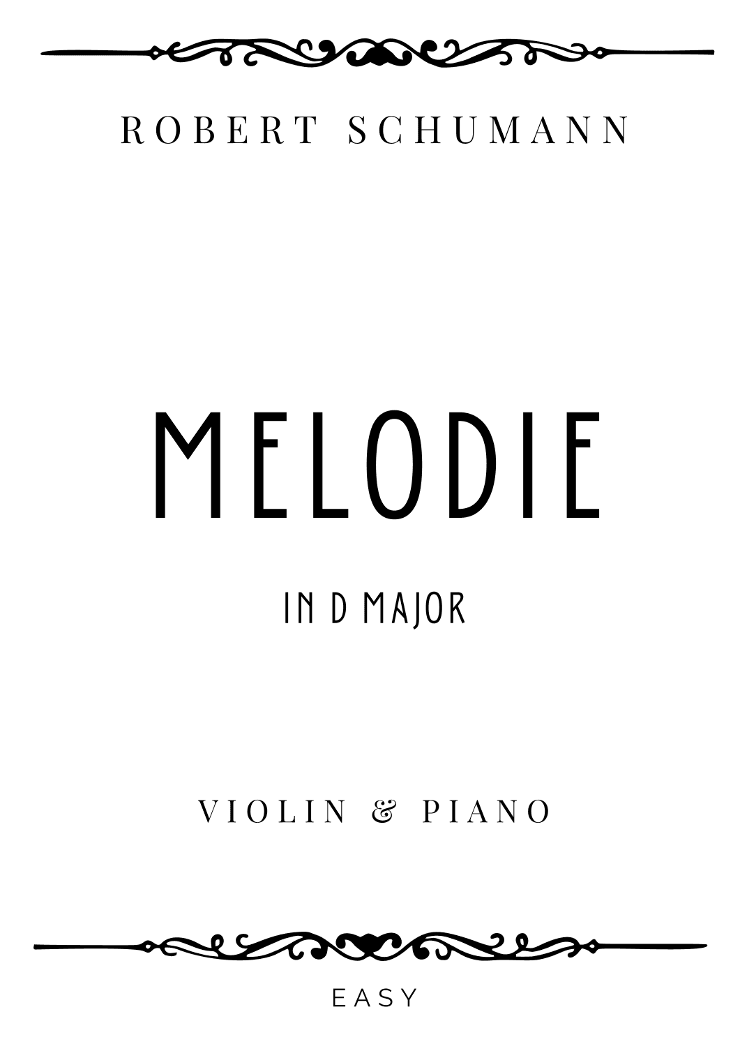 Schumann - Melodie (Melody) in D Major - Easy (arr. Piacere Music Sheets)