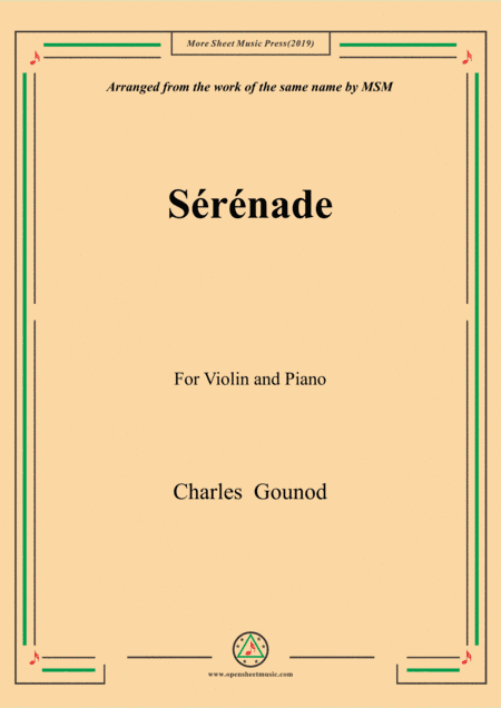 Gounod-Sérénade,for Violin and Piano (arr. MSM)