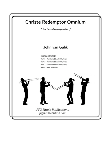 Christe Redemptor Omnium - Trombone Quartet (arr. John van Gulik)