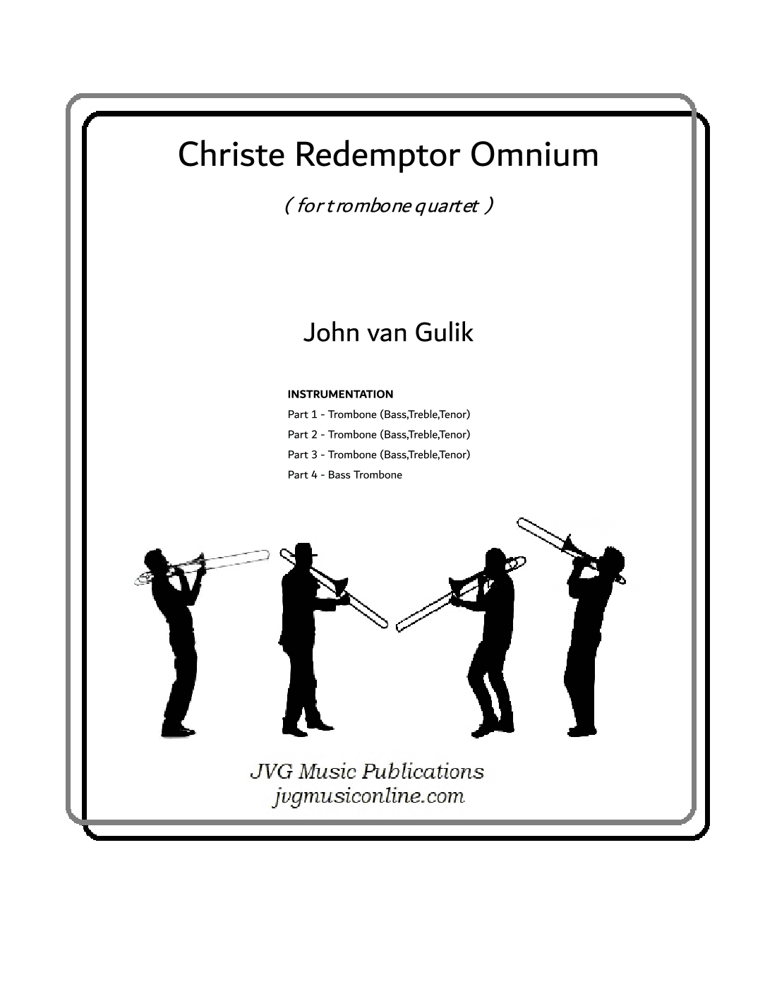 Christe Redemptor Omnium - Trombone Quartet (arr. John van Gulik)