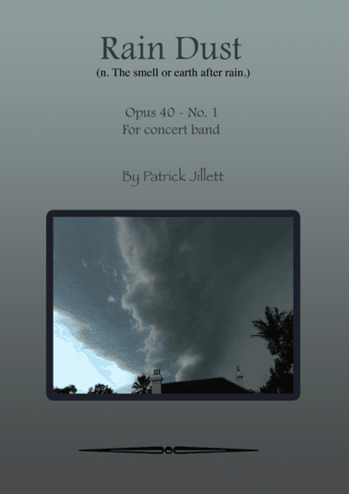 Rain Dust (n. The smell or earth after rain.)