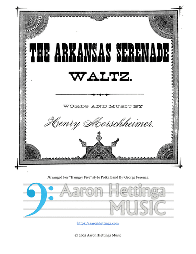 Arkansas Serenade - Waltz - for "Hungry Five" Band (arr. George Ferencz)