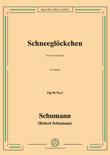 Schumann-Schneeglockchen,Op.96 No.2,in f minor,for Voice and Piano (arr. Open Cloud)