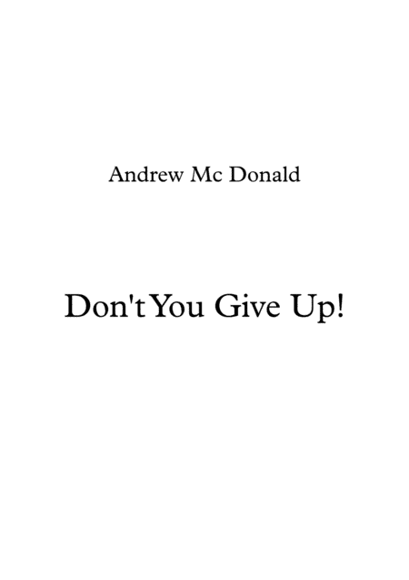 Don't You Give Up!