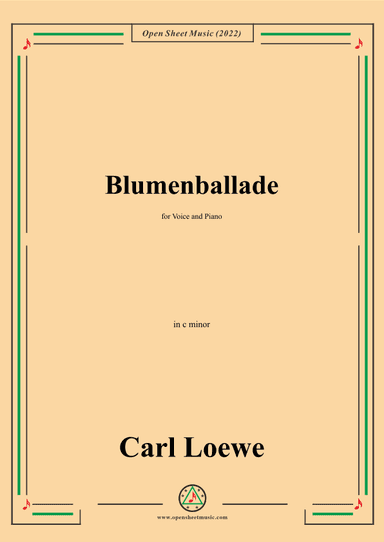 Loewe-Blumenballade,in c sharp minor,for Voice and Piano (arr. OSM Press)