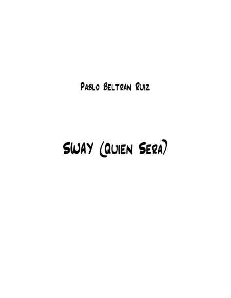 Sway (Quien Sera) (arr. Nick Lacanski)