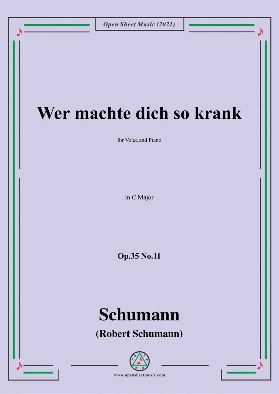 Schumann-Wer machte dich so krank,Op.35 No.11 in C Major (arr. Open Cloud)