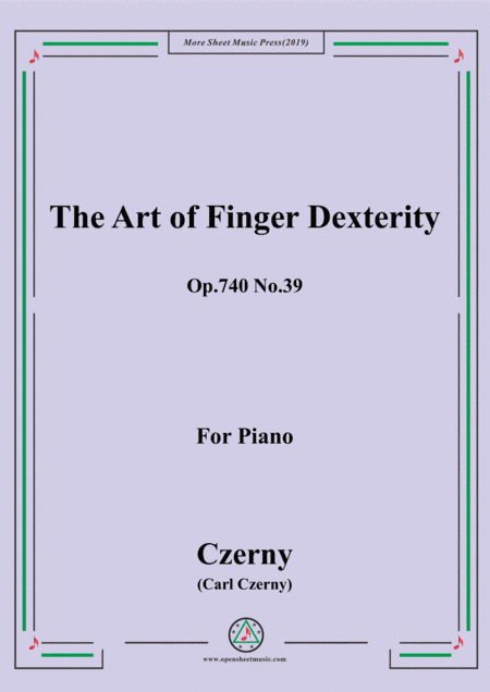 Czerny-The Art of Finger Dexterity,Op.740 No.39,for Piano (arr. MSM)