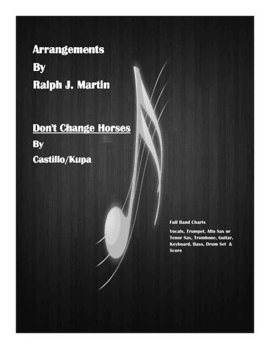 Don't Change Horses (in The Middle Of The Stream) (arr. Brass Dragons)