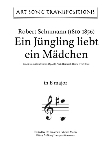 SCHUMANN: Ein Jüngling liebt ein Mädchen, Op. 48 no. 11 (transposed to E major) (arr. ArtSongTranspositions.com)