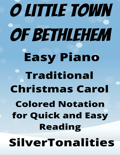O Little Town of Bethlehem Easy Piano Sheet Music with Colored Notation (arr. SilverTonalities)