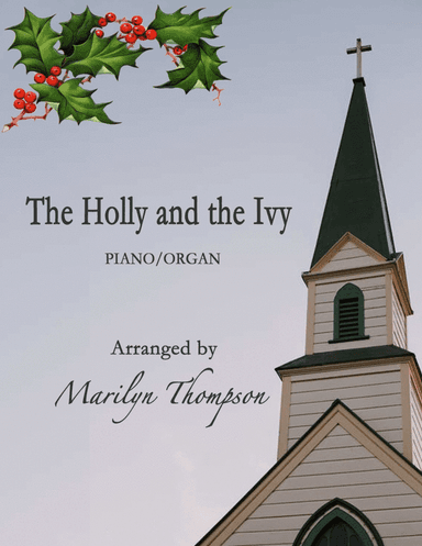 The Holly and the Ivy--Piano/Organ Duet.pdf (arr. Marilyn Thompson)
