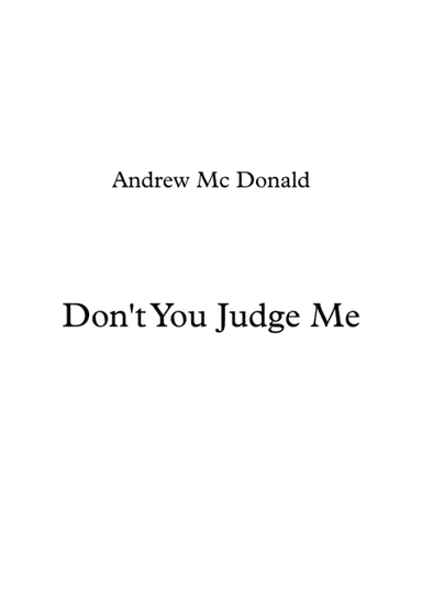 Don't You Judge Me