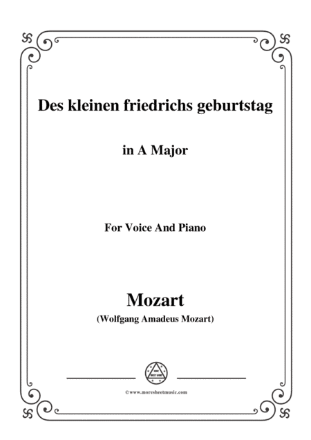 Mozart-Des kleinen friedrichs geburtstag,in A Major,for Voice and Piano (arr. MSM)