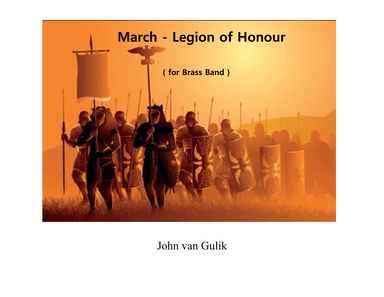 March - Legion of Honour (arr. John van Gulik)