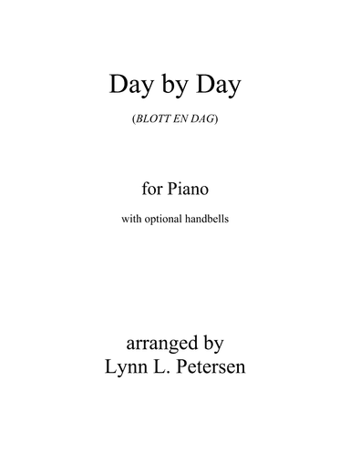 Day by Day (BLOTT EN DAG) (arr. Lynn L. Petersen)
