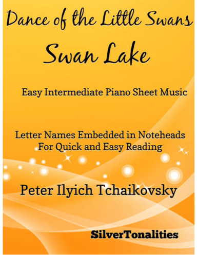 Dance of the Little Swans Easy Intermediate Piano Sheet Music (arr. SilverTonalities)