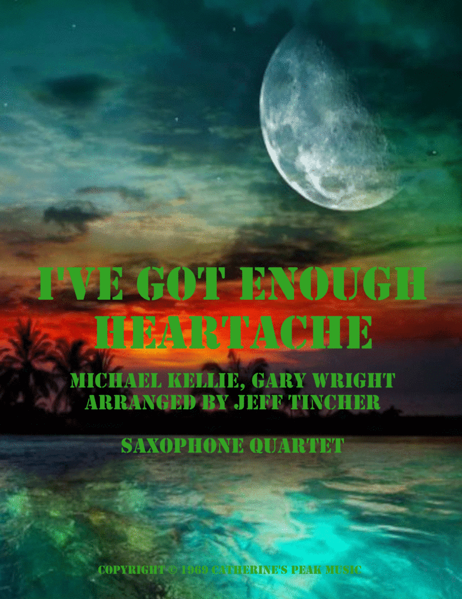 I've Got Enough Heartache (arr. Jeff Tincher)