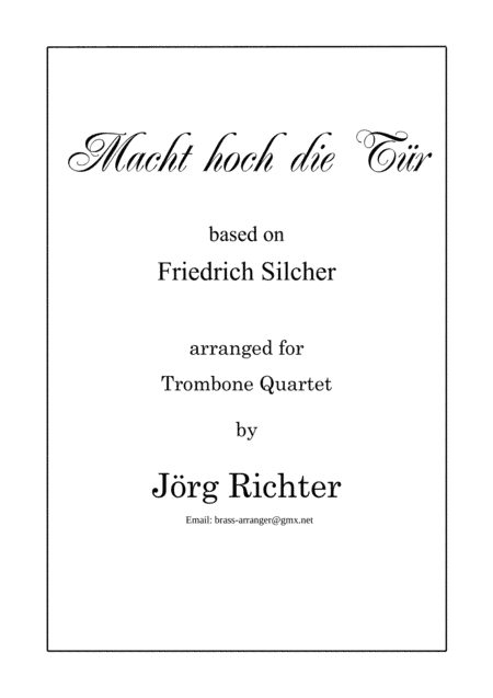 Make high the doors (Macht hoch die Tür) for Trombone Quartet (arr. Jörg Richter)